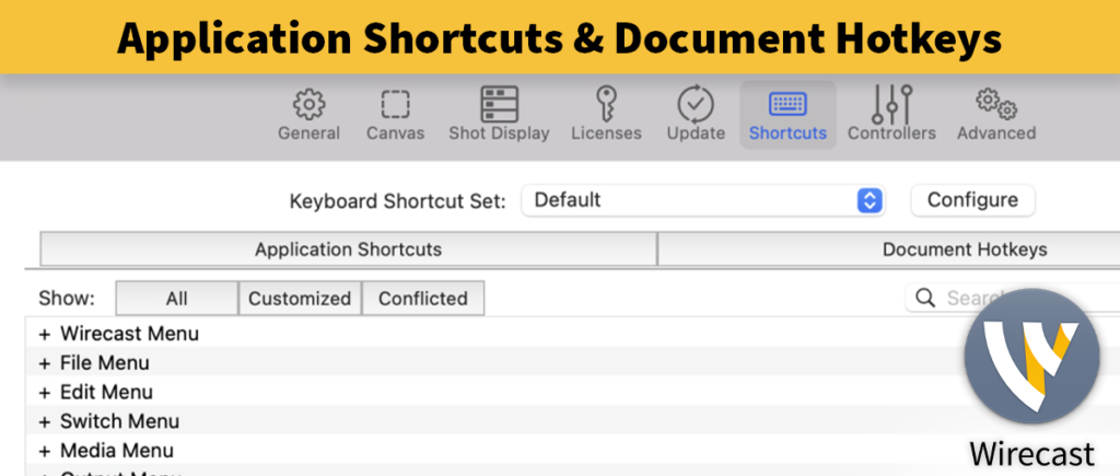 Application Shortcuts and Document Hotkeys in Wirecast