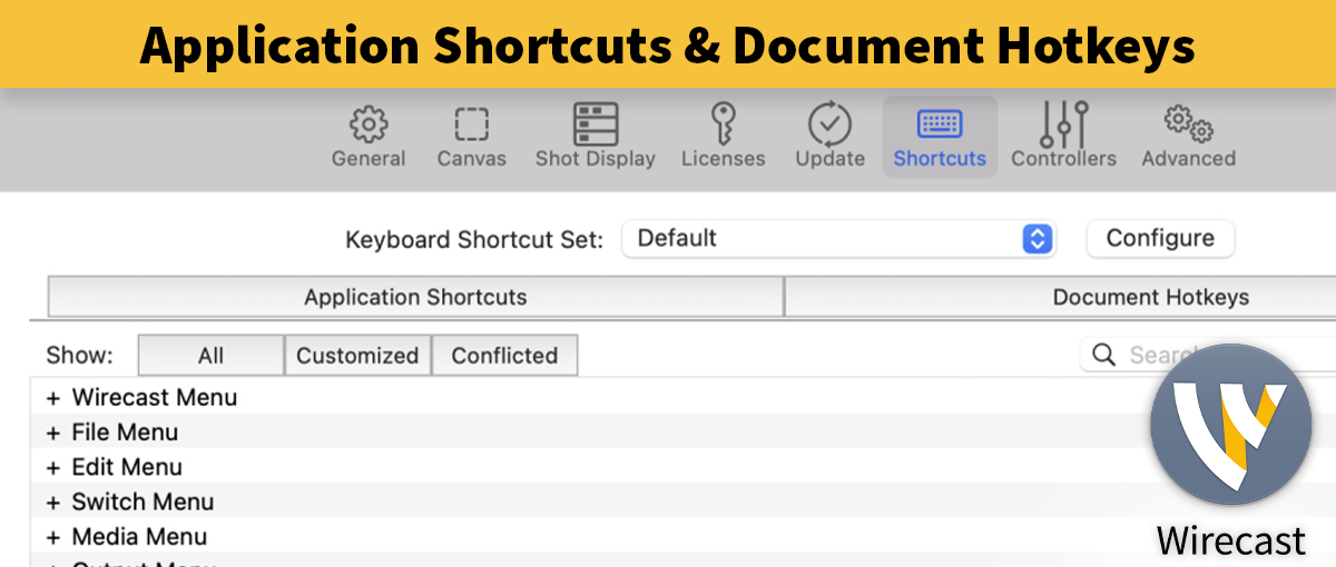 Using Application Shortcuts and Document Hotkeys in Wirecast