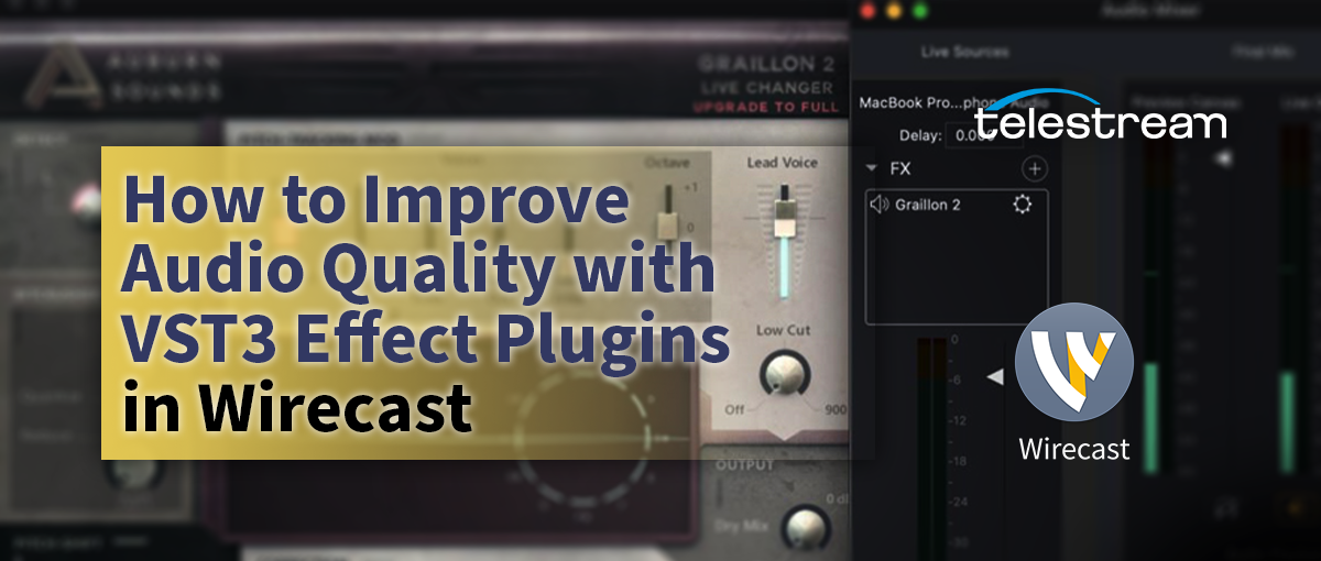 How to Improve Audio Quality with VST3 Effect Plugins in Wirecast